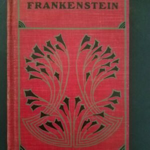 Frankenstein, or, The modern Prometheus (New York: Mershon Company, 1893 ca). Red. [2336]